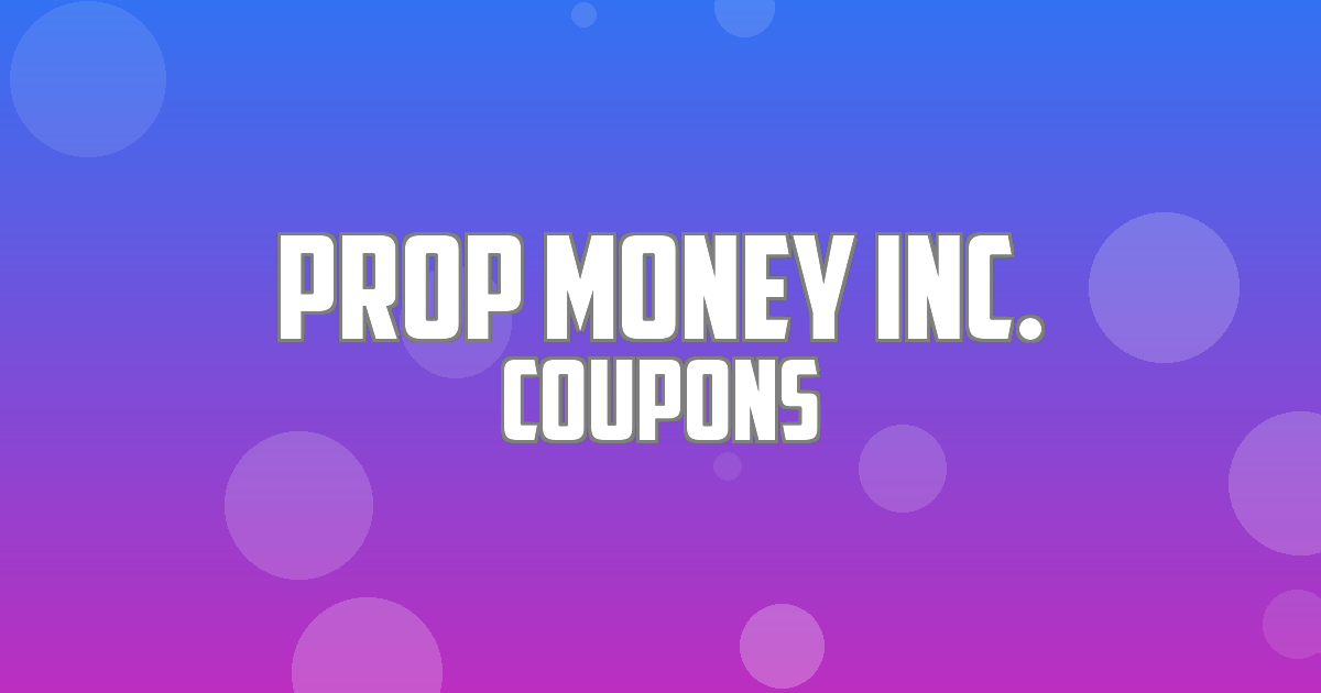 Prop Money Inc. Deals
